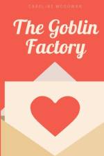 The Goblin Factory af Caroline McGowan