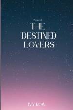 Poems of The Destined Lovers af Ivy Row