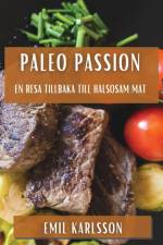 Paleo Passion af Emil Karlsson