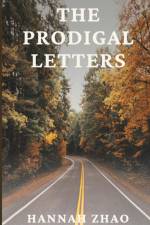 The Prodigal Letters af Hannah Zhao