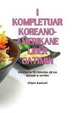 I KOMPLETUAR KOREANO-AMERIKANE LIBËR GATIMIN af Ditjon Kastrati
