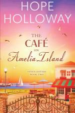 The Café on Amelia Island af Hope Holloway
