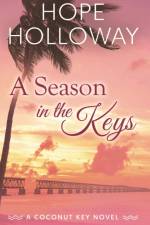 A Season in the Keys af Hope Holloway