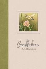 Bumblebees af A. R. Henrickson