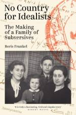 NO COUNTRY FOR IDEALISTS af Boris Frankel