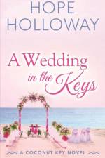 A Wedding in the Keys af Hope Holloway