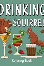 Drinking Squirrel Coloring Book af Paperland