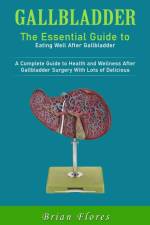 Gallbladder af Brian Flores