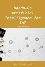 Hands-On Artificial Intelligence for IoT af Pandi Selvi P