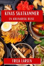 Kinas Skatkammer af Freja Larsen