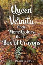 Queen Vernita Finds More Colors Than a Box of Crayons af Dawn Menge