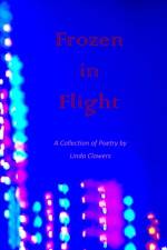 Frozen in Flight af Linda Clowers