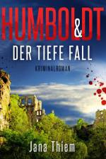 Humboldt und der tiefe Fall af Jana Thiem
