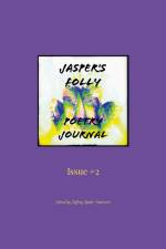 Jasper's Folly Poetry Journal #2