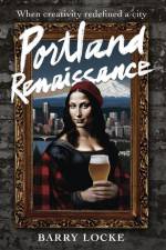 Portland Renaissance af Barry Locke
