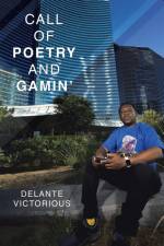 Call of Poetry and Gamin' af Delante Victorious