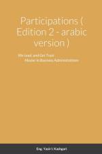 Participations ( Edition 2 - arabic version ) af Eng. Yasir I. Kashgari