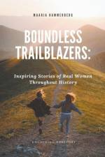 Boundless Trailblazers af Maarja Hammerberg
