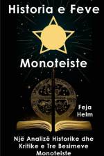 Historia e Feve Monoteiste af Feja Helm
