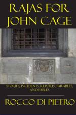Rajas For John Cage af Rocco Dipietro
