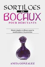 Sortilèges en Bocaux pour Débutants af Anita Gonzalez