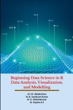 Beginning Data Science in R Data Analysis, Visualization, and Modelling af Balakrishna Ch