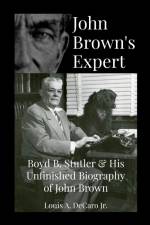 John Brown's Expert af Louis A. Decaro Jr.