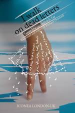 I Walk on Dead Letters af Sanaz Davoodzadehfar