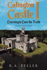 Calington Castle I af Richard A. Feller