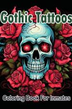 Gothic Tattoos coloring book for Inmates af SureShot Books Publishing LLC