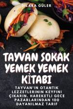 TAYVAN SOKAK YEMEK YEMEK K¿TABI af Dilara Güler