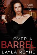 Over a Barrel af Layla Reyne