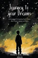 Journey to Your Dreams af Francis Niño Digamo