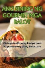 ANG SINING NG GOURMET MGA BALOT af Manuela Soto