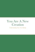 You Are A New Creation af Lonzie Williams