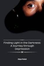 Finding Light in the Darkness af Diya Patel