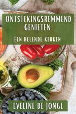 Ontstekingsremmend Genieten af Eveline de Jonge