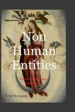 NON HUMAN ENTITIES af Richard Mc Sweeney