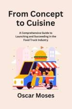 From Concept to Cuisine af Oscar Moses