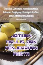 JAMUAN MAJLIS DAN PENJERAHAN PESTA af Juliana Haw Meu Suk
