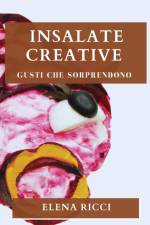 Insalate Creative af Elena Ricci