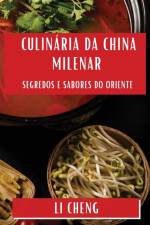 Culinária da China Milenar af Li Cheng