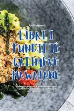 LIBRI I FUNDIT TË GATIMEVE HAWAIANE af Andi Hyseni