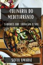 Culinária do Mediterrâneo af Sofia Amaral
