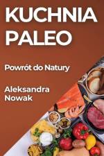 Kuchnia Paleo af Aleksandra Nowak