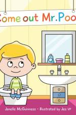 Come Out Mr Poo! af Janelle McGuinness