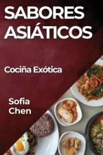 Sabores Asiáticos af Sofia Chen