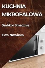 Kuchnia Mikrofalowa af Ewa Nowicka