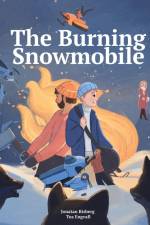 The Burning Snowmobile af Jonatan Risberg