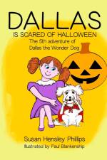 DALLAS IS SCARED OF HALLOWEEN af Susan Phillips